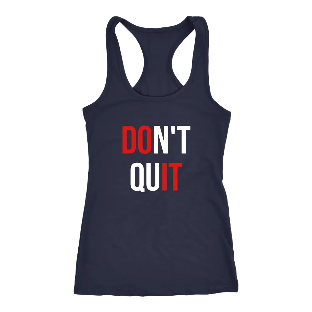 Don't Quit | Unisex