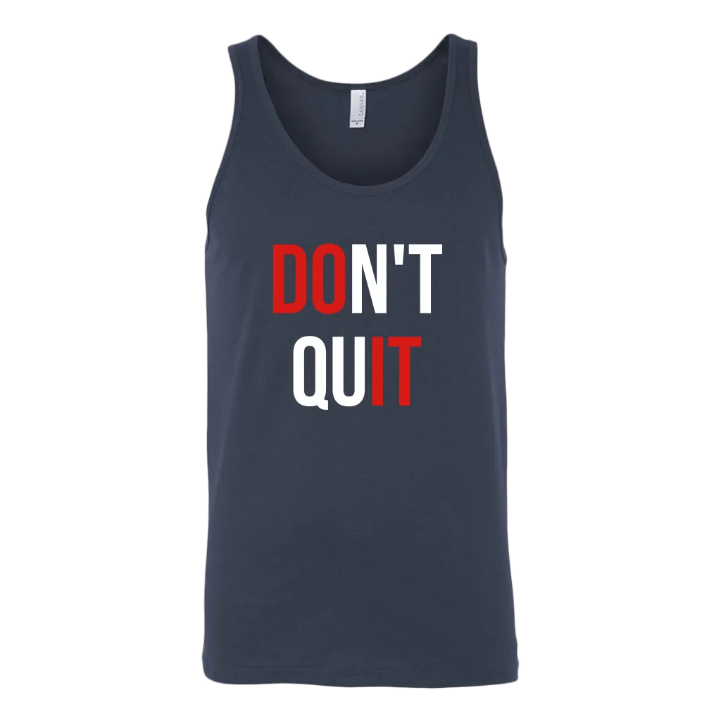 Don't Quit | Unisex