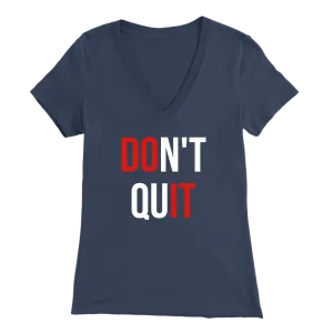 Don't Quit | Unisex