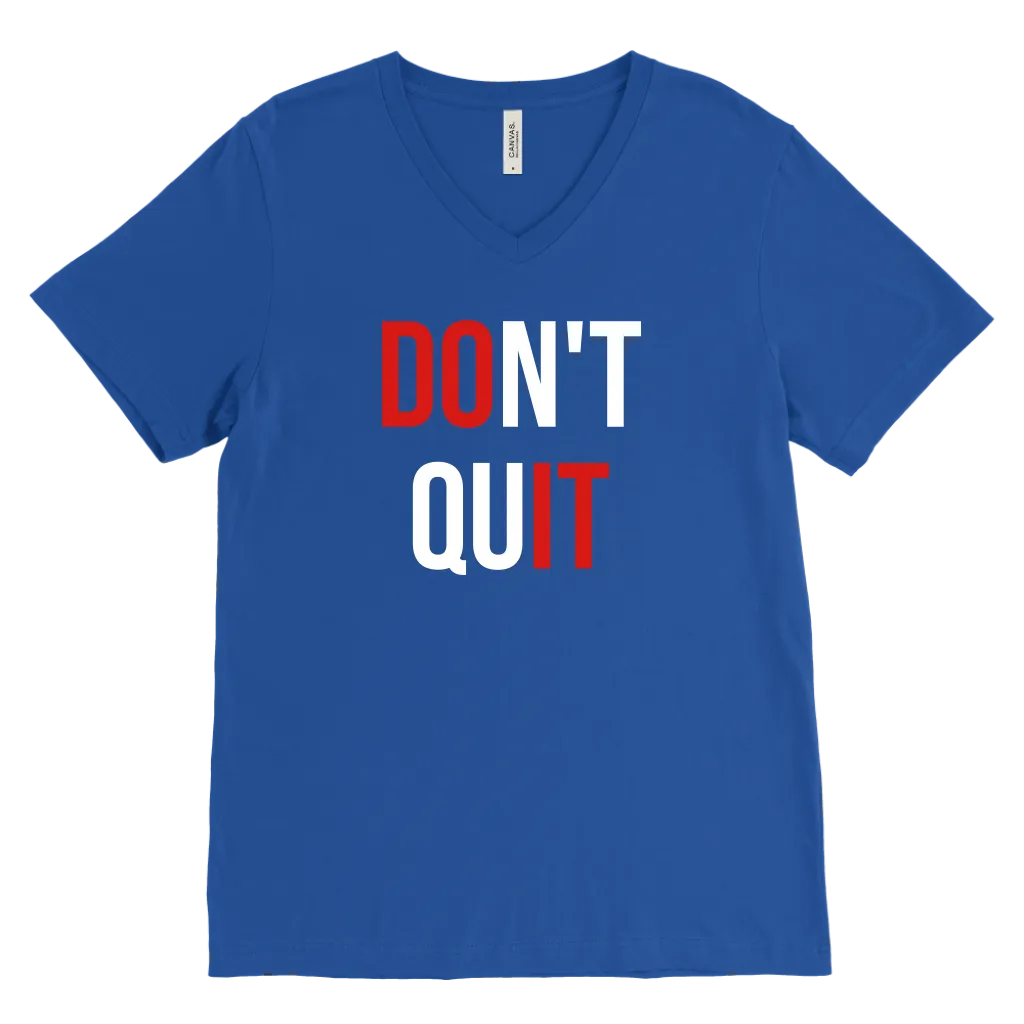 Don't Quit | Unisex