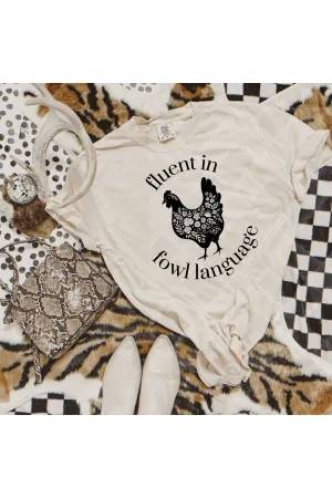 Fluent in Fowl Language Tee