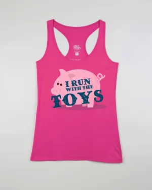 I Run With the Toys (Pig)