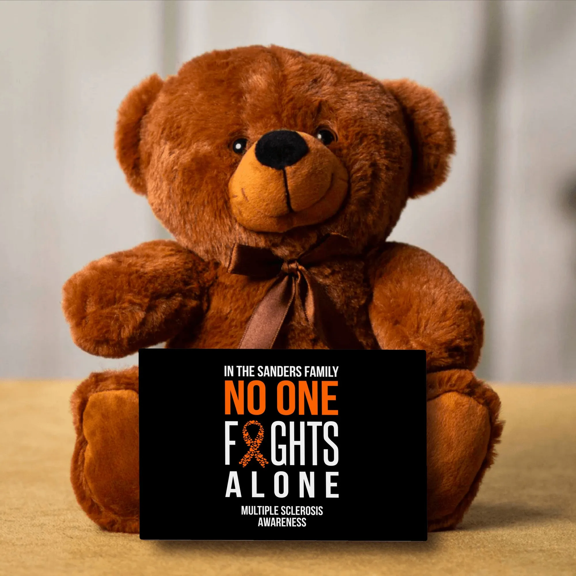 In This Family No One Fights Alone Multiple Sclerosis Teddy Bear - Personalized -PRICE INCLUDES FREE SHIPPING