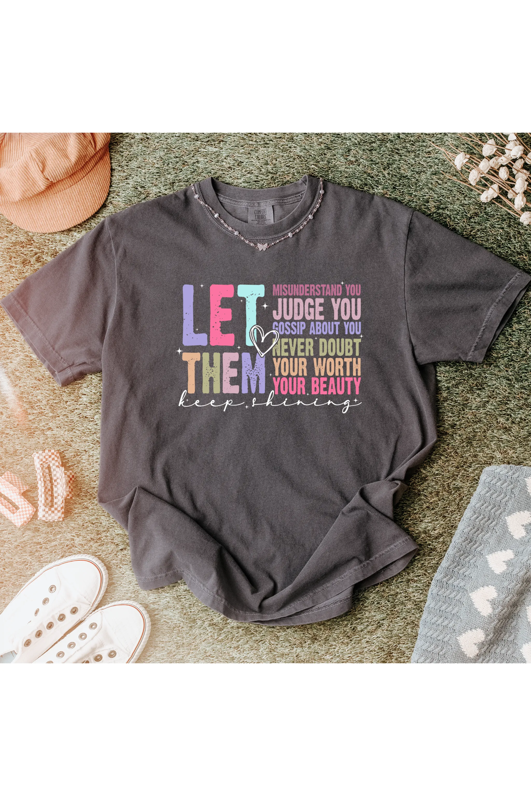 Let Them Comfort Colors T-Shirt