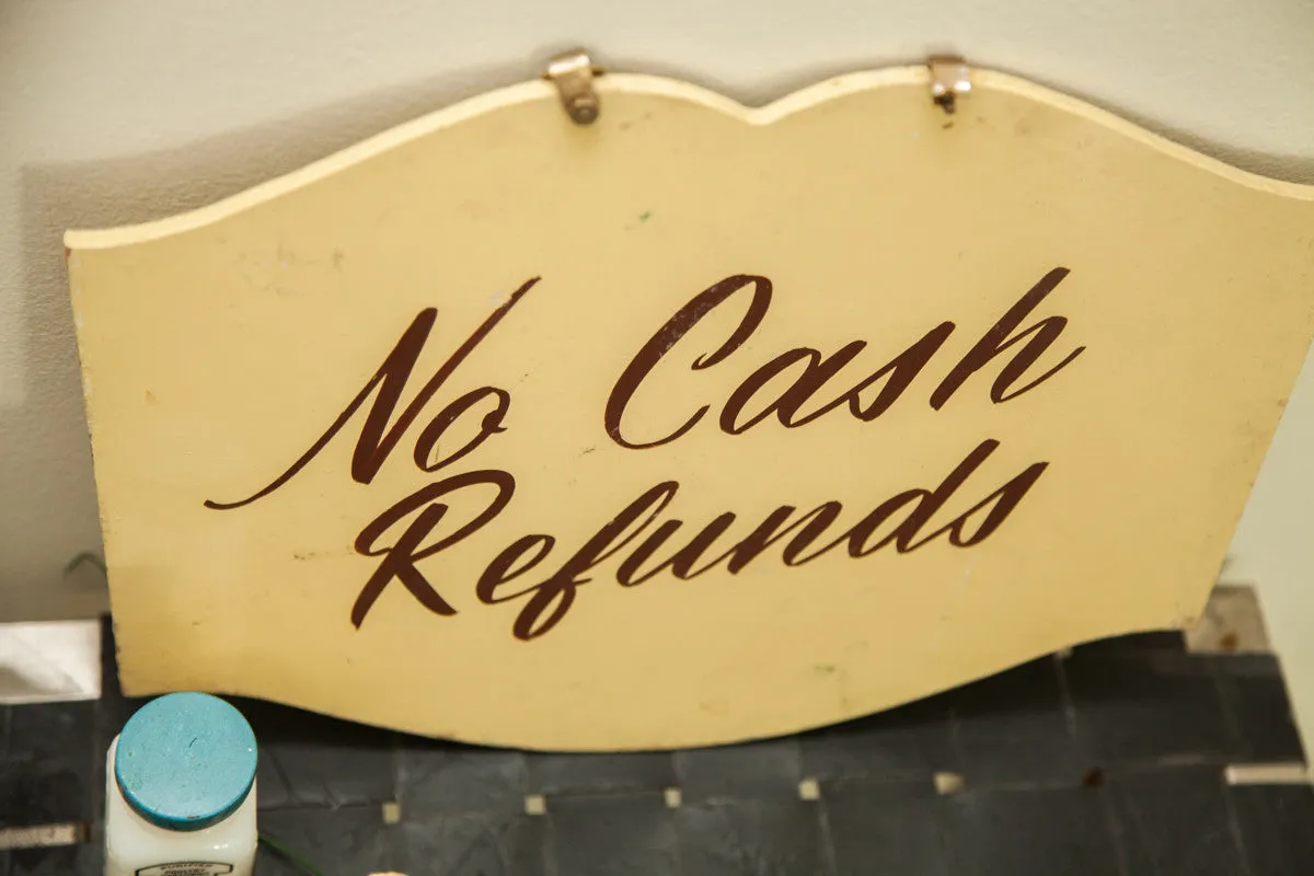 Vintage Handpainted Shop Sign No Cash Refunds