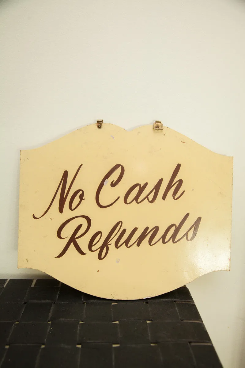 Vintage Handpainted Shop Sign No Cash Refunds
