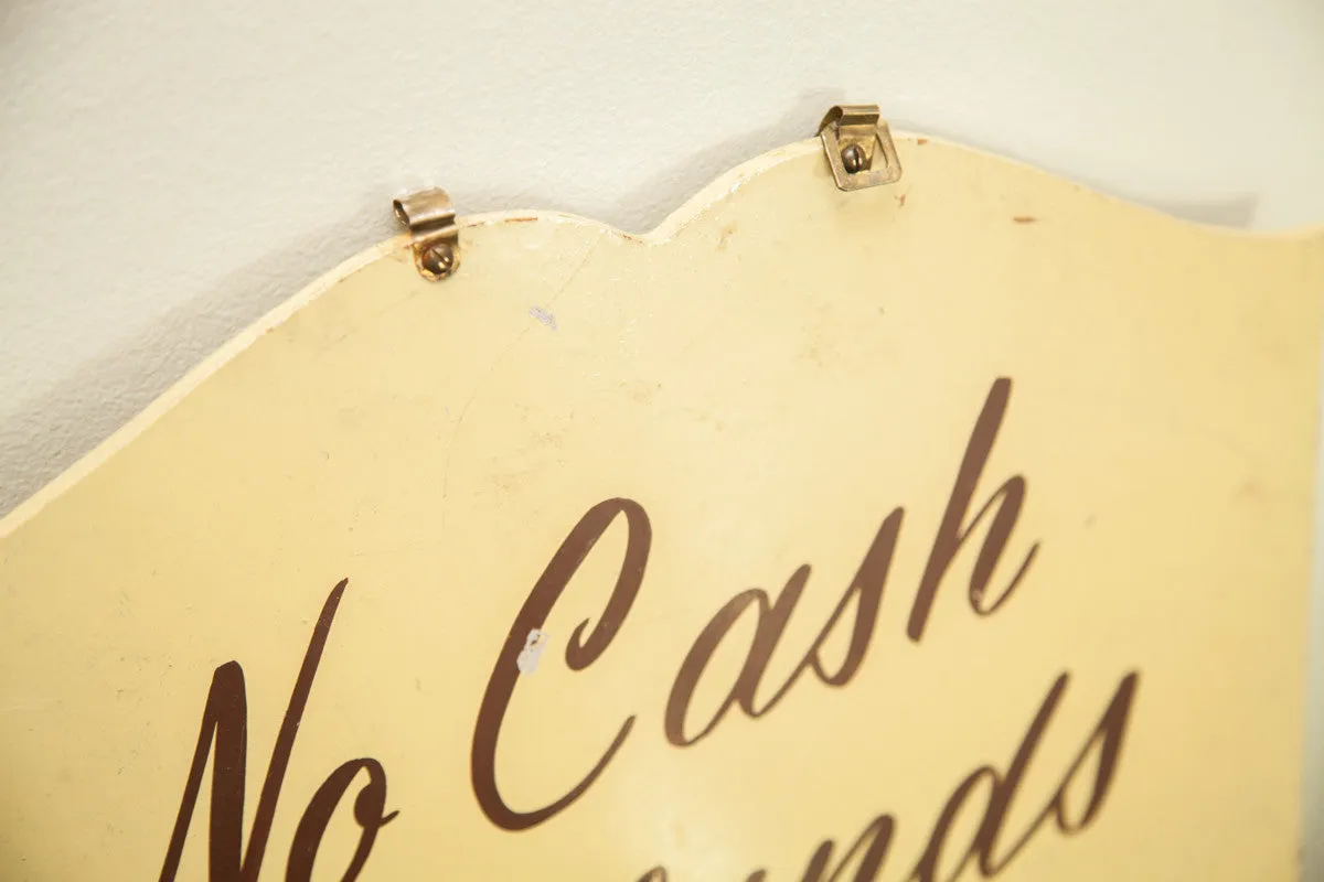 Vintage Handpainted Shop Sign No Cash Refunds