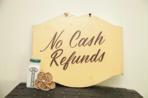 Vintage Handpainted Shop Sign No Cash Refunds