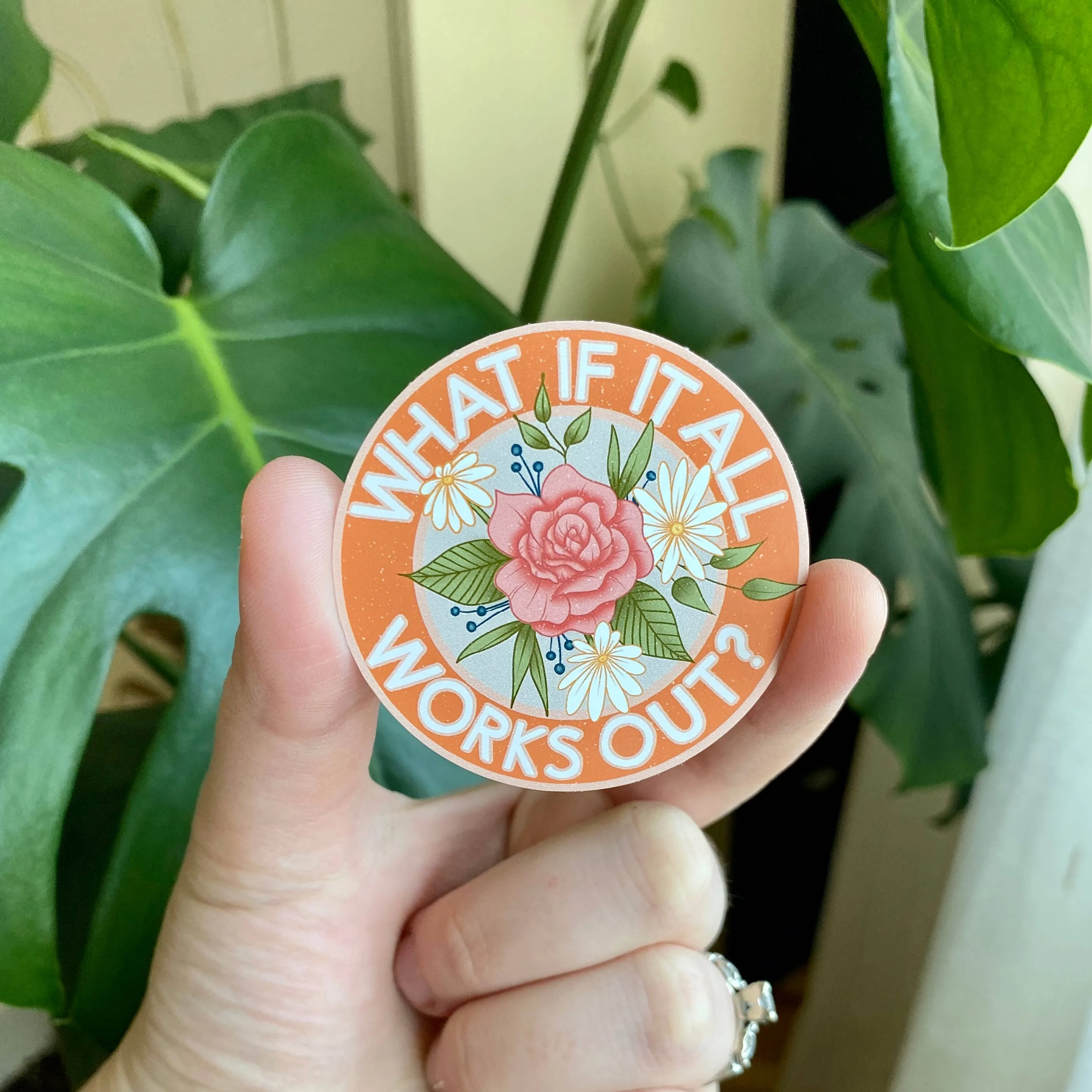What if it All Works Out Sticker