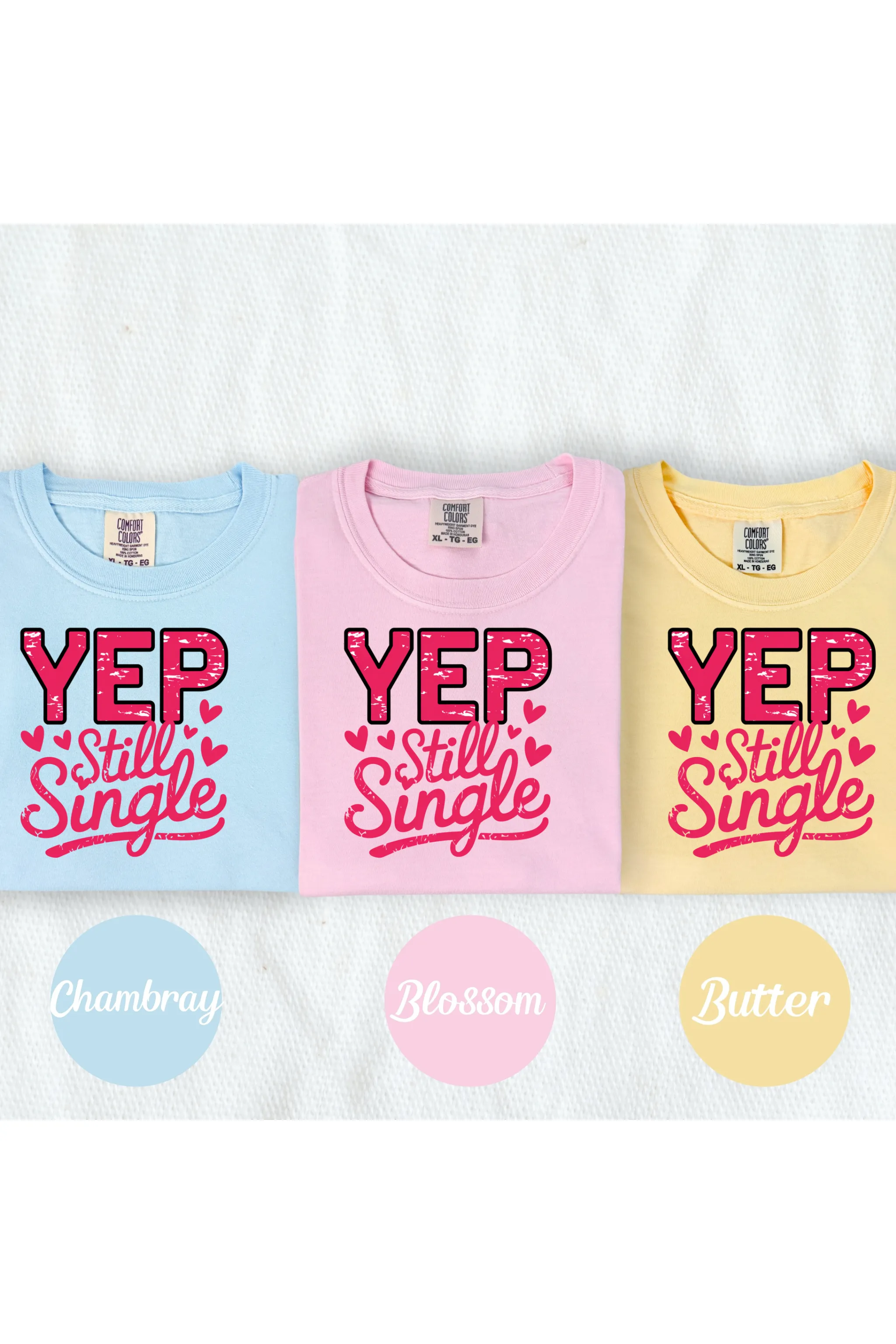 YEP Still Single Tee