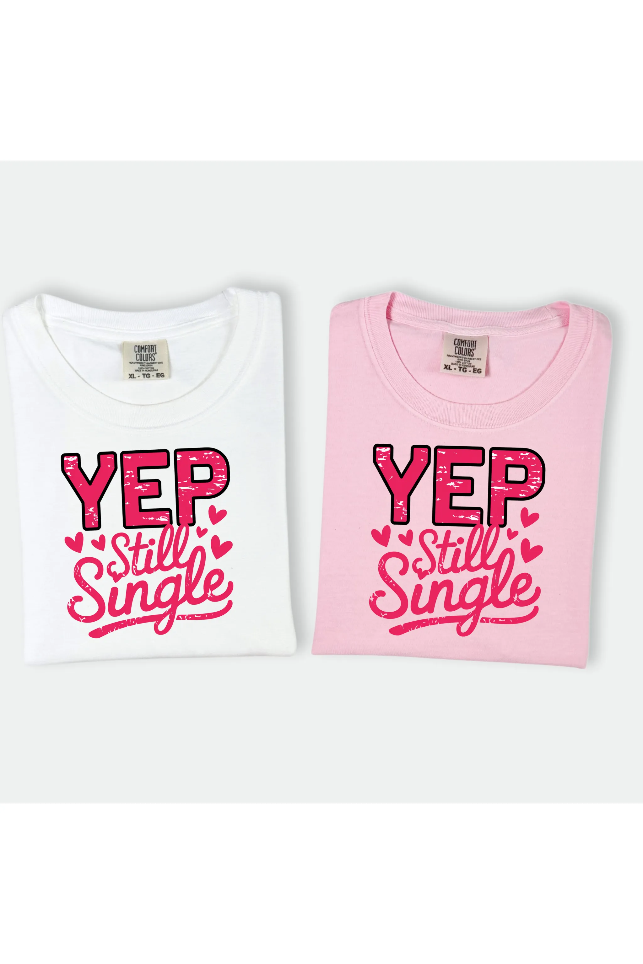 YEP Still Single Tee